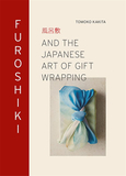 Furoshiki : And the Japanese Art of Gift Wrapping，风吕敷:日式包装艺术