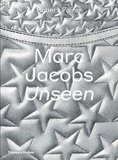 Marc Jacobs: Unseen，马克·雅可布：前所未见