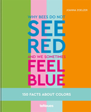 Why bees do not see red and we sometimes feel blue : 150 Facts about Colors，为什么蜜蜂看不到红色而我们有时会感到蓝色：关于颜
