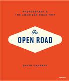 The Open Road : Photography & the American Road Trip，开放之路:美国公路之旅