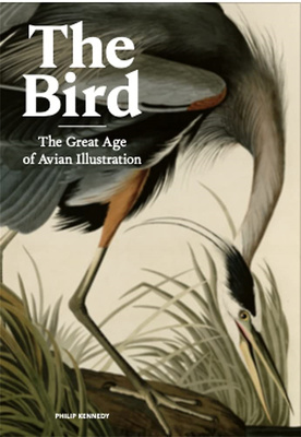 The Bird : The Great Age of Avian Illustration，鸟：鸟类插画的伟大时代