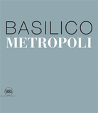 Gabriele Basilico: Metropoli，加布里埃尔·巴西利科：大都市