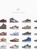 Nike SB: The Dunk Book，耐克SB：扣篮