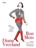 Diana Vreeland: Bon Mots: Words of Wisdom From the Empress of Fashion，黛安娜·弗里兰:时尚皇后的智慧之言